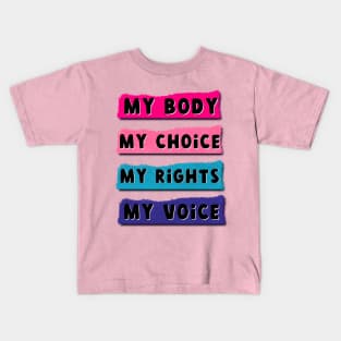 My body my choice Kids T-Shirt